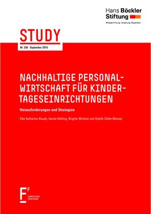 Nachhaltige Personalwirtschaft für Kindertageseinrichtungen von Klaudy,  Elke Katharina, Köhling,  Karola, Micheel,  Brigitte, Stöbe-Blossey,  Sybille