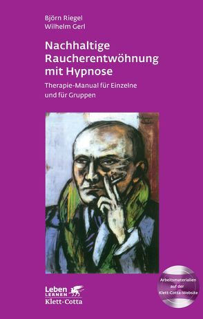 Nachhaltige Raucherentwöhnung mit Hypnose (Leben Lernen, Bd. 251) von Gerl,  Wilhelm, Riegel,  Björn