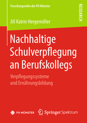 Nachhaltige Schulverpflegung an Berufskollegs von Hergemöller,  Jill Katrin