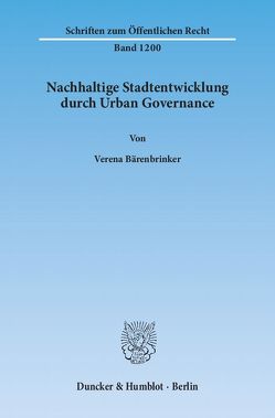 Nachhaltige Stadtentwicklung durch Urban Governance. von Bärenbrinker,  Verena