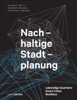 Nachhaltige Stadtplanung von Anders,  Stephan, Bott,  Helmut, Graßl,  Gregor