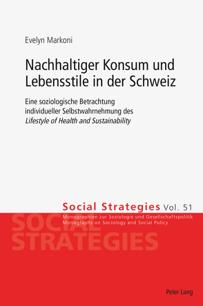 Nachhaltiger Konsum und Lebensstile in der Schweiz von Markoni,  Evelyn
