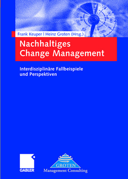 Nachhaltiges Change Management von Groten,  Heinz, Keuper,  Frank