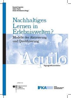 Nachhaltiges Lernen in Erlebniswelten? von Brinkmann,  Dieter, Freericks,  Renate, Theile,  Heike