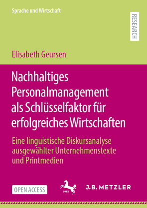 Nachhaltiges Personalmanagement als Schlüsselfaktor für erfolgreiches Wirtschaften von Geursen,  Elisabeth