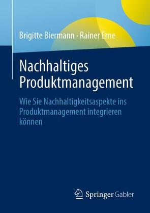 Nachhaltiges Produktmanagement von Biermann,  Brigitte, Erne,  Rainer