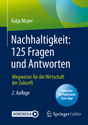 Nachhaltigkeit: 125 Fragen und Antworten von Mayer,  Katja