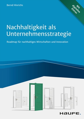 Nachhaltigkeit als Unternehmensstrategie von Hinrichs,  Bernd