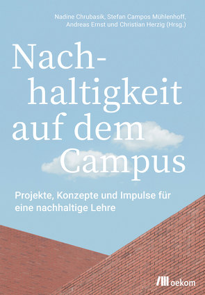 Nachhaltigkeit auf dem Campus von Campos Mühlenhoff,  Stefan, Chrubasik,  Nadine, Ernst,  Andreas, Herzig,  Christian