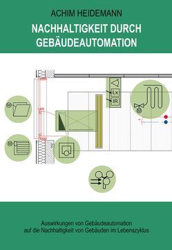 Nachhaltigkeit durch Gebäudeautomation von Heidemann,  Achim