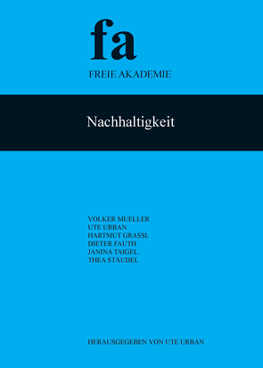 Nachhaltigkeit von Fauth,  Dieter, Graßl,  Hartmut, Mueller,  Volker, Stäudel,  Thea, Taigel,  Janina, Urban,  Ute