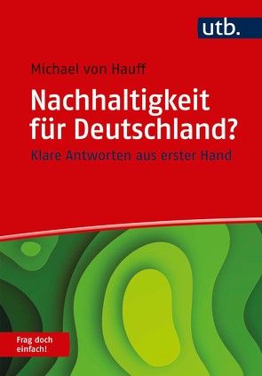 Nachhaltigkeit für Deutschland? Frag doch einfach! von von Hauff,  Michael