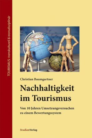 Nachhaltigkeit im Tourismus von Baumgartner,  Christian