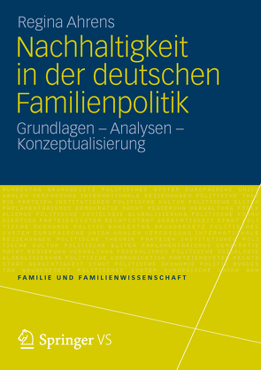 Nachhaltigkeit in der deutschen Familienpolitik von Ahrens,  Regina