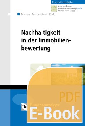 Nachhaltigkeit in der Immobilienbewertung (E-Book) von Kock,  Katrin, Meinen,  Heiko, Morgenstern,  Matthias, Pauen,  Werner