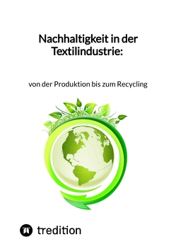 Nachhaltigkeit in der Textilindustrie: von der Produktion bis zum Recycling von Jaltas