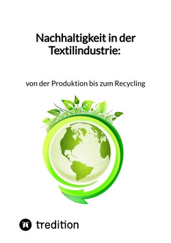 Nachhaltigkeit in der Textilindustrie: von der Produktion bis zum Recycling von Jaltas