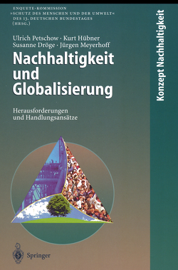 Nachhaltigkeit und Globalisierung von Dröge,  Susanne, Hübner,  Kurt, Meyerhoff,  Jürgen, Petschow,  Ulrich