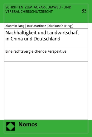 Nachhaltigkeit und Landwirtschaft in China und Deutschland von Fang,  Xiaomin, Martinez,  José, Qi,  Xiaokun