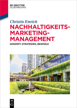 Nachhaltigkeits-Marketing-Management von Emrich,  Christin