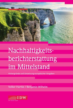 Nachhaltigkeitsberichterstattung im Mittelstand von Hartke,  Volker, Wilhelm,  Benjamin