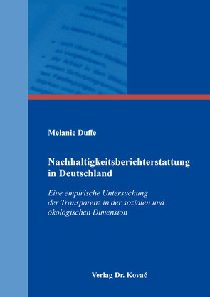 Nachhaltigkeitsberichterstattung in Deutschland von Duffe,  Melanie