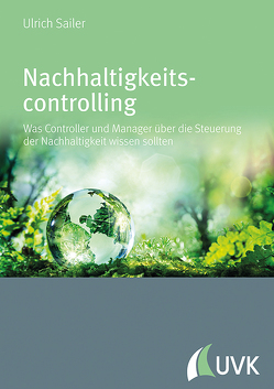 Nachhaltigkeitscontrolling von Sailer,  Ulrich