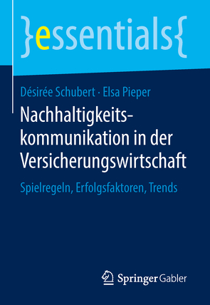 Nachhaltigkeitskommunikation in der Versicherungswirtschaft von Pieper,  Elsa, Schubert,  Désirée