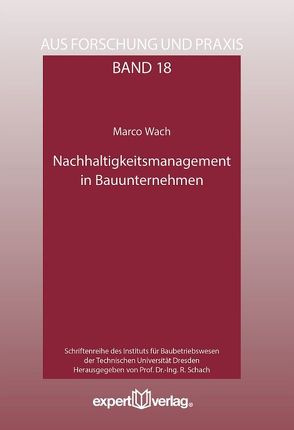 Nachhaltigkeitsmanagement in Bauunternehmen von Wach,  Marco