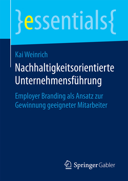 Nachhaltigkeitsorientierte Unternehmensführung von Weinrich,  Kai