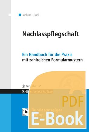 Nachlasspflegschaft (E-Book) von Jochum,  Günter, Pohl,  Kay-Thomas