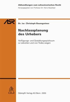 Nachlassplanung des Urhebers von Baumgartner,  Christoph