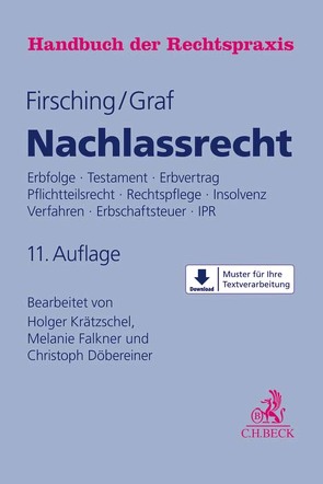 Nachlassrecht von Döbereiner,  Christoph, Falkner,  Melanie, Firsching,  Karl, Graf,  Hans Lothar, Krätzschel,  Holger