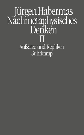 Nachmetaphysisches Denken II von Habermas,  Jürgen