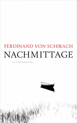 Nachmittage von Schirach,  Ferdinand von