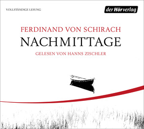 Nachmittage von Schirach,  Ferdinand von, Zischler,  Hanns