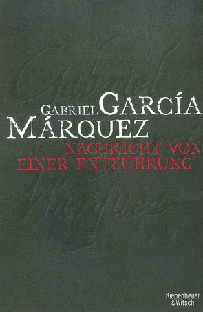 Nachricht von einer Entführung von García Márquez,  Gabriel, Ploetz,  Dagmar