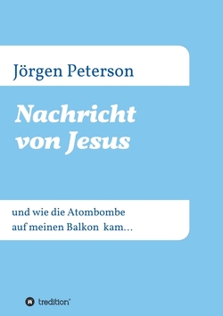 Nachricht von Jesus von Peterson,  Jörgen
