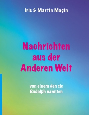 Nachrichten aus der Anderen Welt von Magin,  Iris & Martin