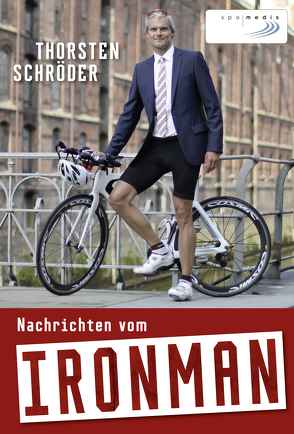 Nachrichten vom Ironman von Schröder,  Thorsten