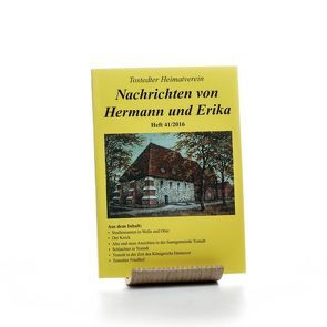 Nachrichten von Hermann und Erika von Verein für Geschichte,  Natur- und Heimatkunde Tostedt und Umgebung e.V.