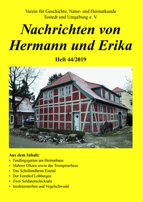 Nachrichten von Hermann und Erika Heft 44/2019 von Verein für Geschichte,  Natur- und Heimatkunde Tostedt und Umgebung e.V.