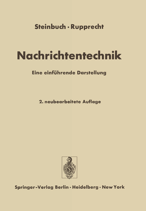 Nachrichtentechnik von Rupprecht,  Werner, Steinbuch,  Karl