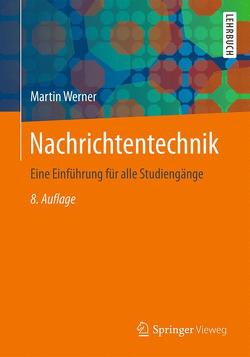 Nachrichtentechnik von Werner,  Martin