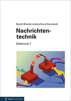 Nachrichtentechnik von Beuth,  Klaus, Breide,  Stephan, Hanebuth,  Richard, Kurz,  Günter, Lüders,  Christian F.