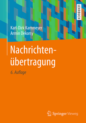 Nachrichtenübertragung von Dekorsy,  Armin, Kammeyer,  Karl-Dirk