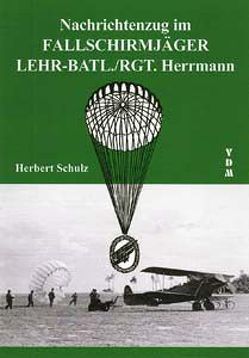 Nachrichtenzug im Fallschirmjäger Lehr-Batl- /RGT.Herrmann von Schulz,  Herbert