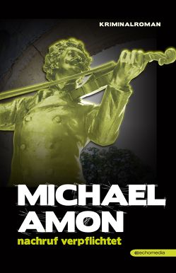 Nachruf verpflichtet von Amon,  Michael