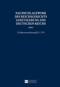 Nachschlagewerk des Reichsgerichts – Gesetzgebung des Deutschen Reichs von Glöckner,  Hans Peter, Schubert,  Werner