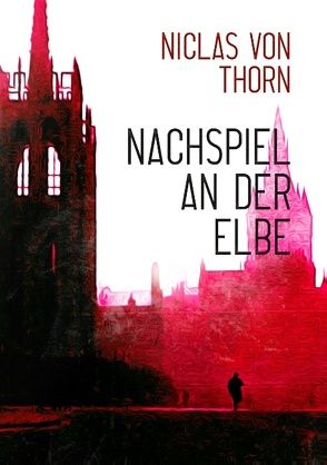 Nachspiel an der Elbe von Thorn,  Niclas von